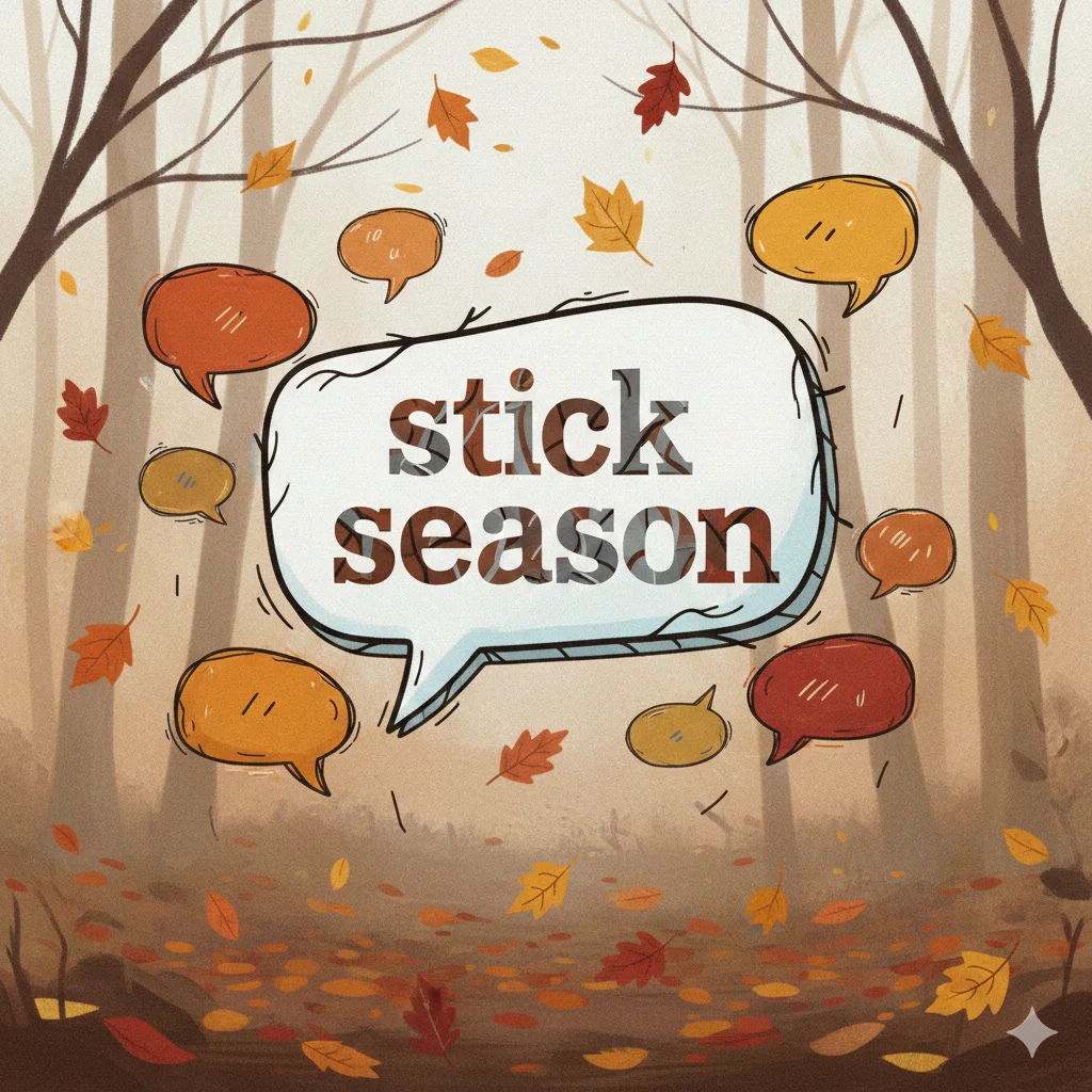 Stick season meaning explained in texting